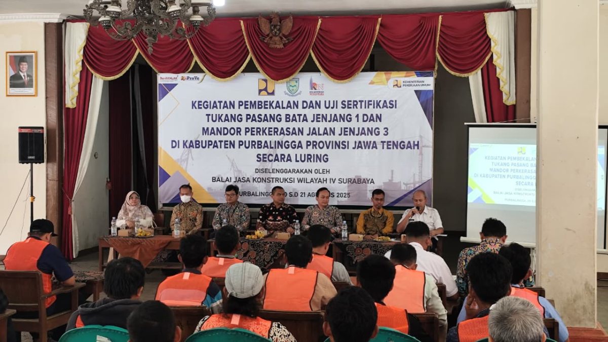 DPU PR Purbalingga Turut Hadir dan Menyambut Sertifikasi Tukang dan Mandor Konstruksi